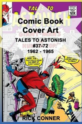 Cover of Comic Book Cover Art TALES TO ASTONISH #37-72 1962 - 1965