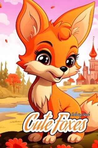 Cover of Cute Foxes