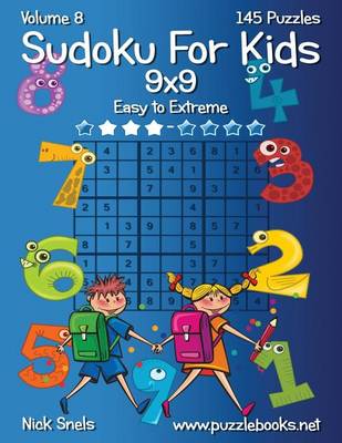 Book cover for Classic Sudoku for Kids 9x9 - Easy to Extreme - Volume 8 - 145 Logic Puzzles
