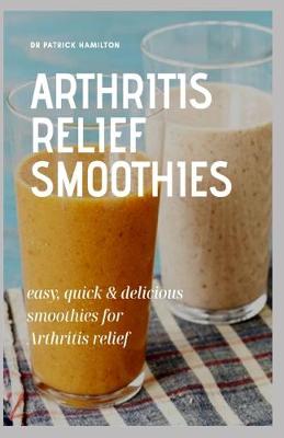 Book cover for Arthritis Relief Smoothies