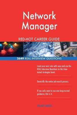 Book cover for Network Manager Red-Hot Career Guide; 2649 Real Interview Questions