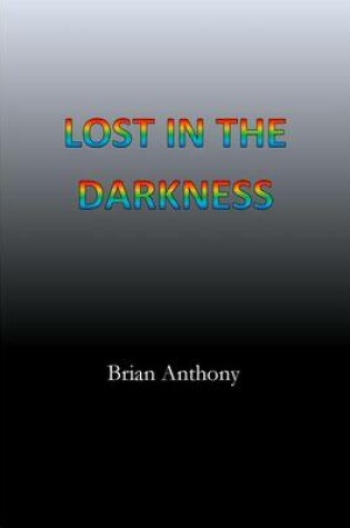 Cover of Lost in the Darkness