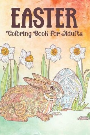 Cover of Easter Coloring Book For Adults