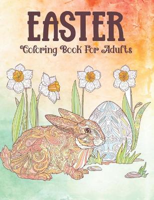 Book cover for Easter Coloring Book For Adults