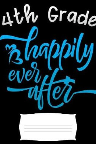 Cover of 4th grade happily ever after