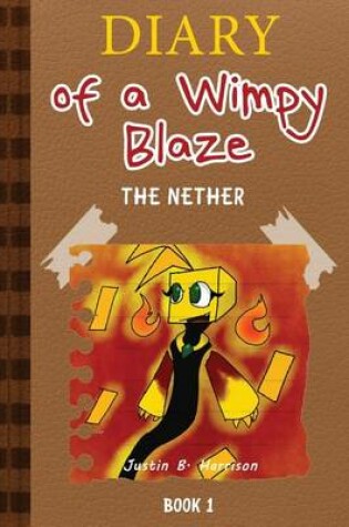 Cover of Diary of a Wimpy Blaze (Book 1)