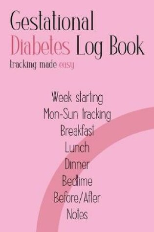 Cover of Gestational Diabetes Log Book