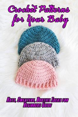 Book cover for Crochet Patterns for Your Baby