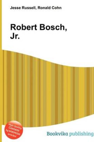 Cover of Robert Bosch, Jr.