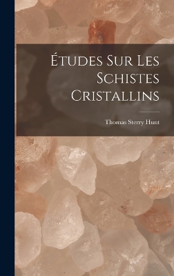 Book cover for Études Sur Les Schistes Cristallins