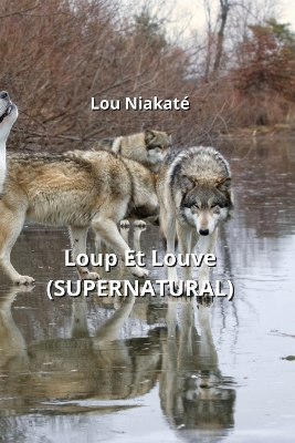 Cover of Loup Et Louve (SUPERNATURAL)