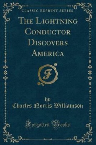 Cover of The Lightning Conductor Discovers America (Classic Reprint)