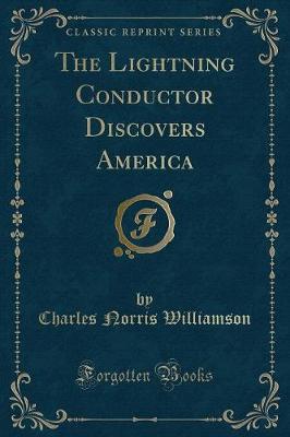 Book cover for The Lightning Conductor Discovers America (Classic Reprint)