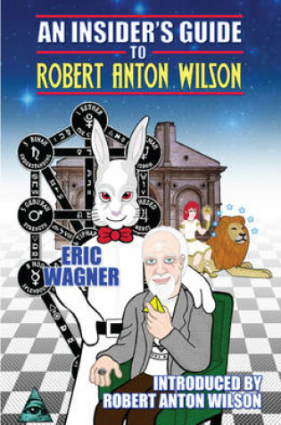 Cover of Insider's Guide to Robert Anton Wilson