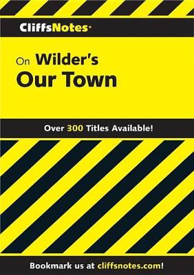 Book cover for Cliffsnotes on Wilder's Our Town