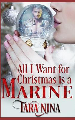 Book cover for All I Want For Christmas Is A Marine