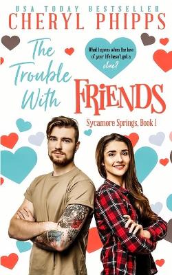 Cover of The Trouble With Friends