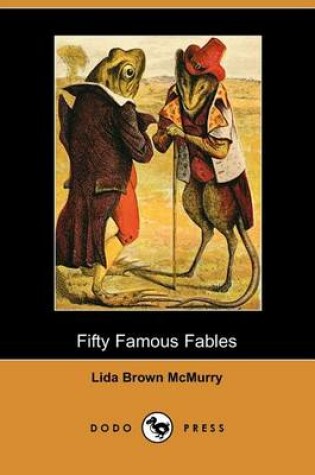 Cover of Fifty Famous Fables (Dodo Press)