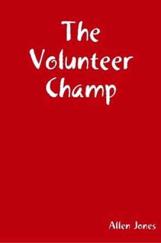 Cover of The Volunteer Champ