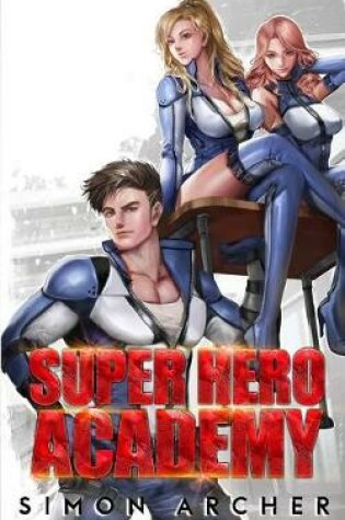 Cover of Super Hero Academy