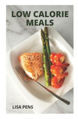 Cover of Low Calorie Meals