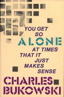 Book cover for You Get So Alone at Times That It Just Makes Sense