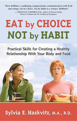 Cover of Eat by Choice, Not by Habit