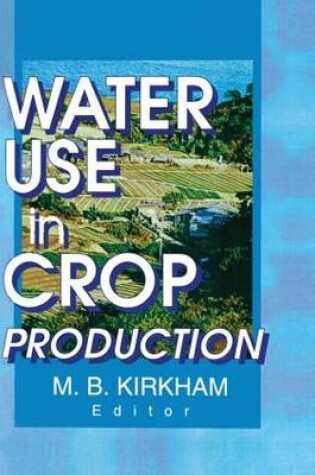 Cover of Water Use in Crop Production
