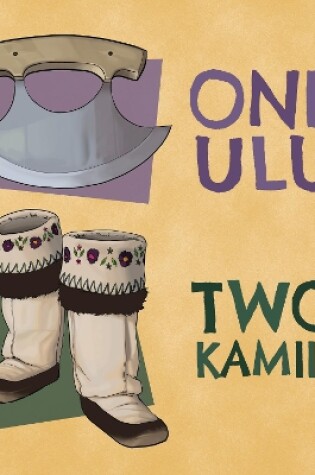 Cover of One Ulu, Two Kamiik