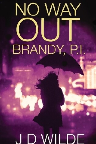 Cover of No Way Out - Brandy P.I.