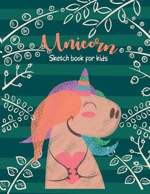 Book cover for Unicorn Sketch Book for Kids