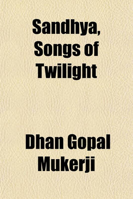 Book cover for Sandhya, Songs of Twilight