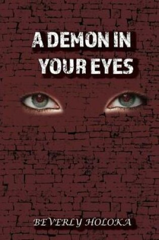 Cover of A Demon in Your Eyes