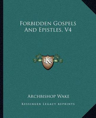 Book cover for Forbidden Gospels and Epistles, V4