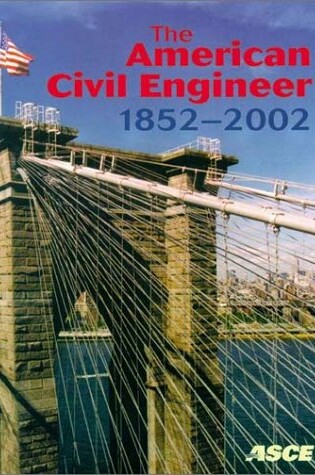 Cover of The American Civil Engineer 1852-2002