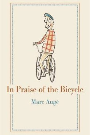 Cover of In Praise of the Bicycle