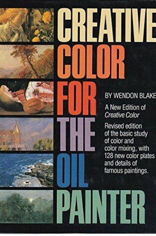 Cover of Creative Colour for the Oil Painter