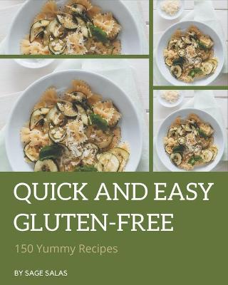 Book cover for 150 Yummy Quick and Easy Gluten-Free Recipes