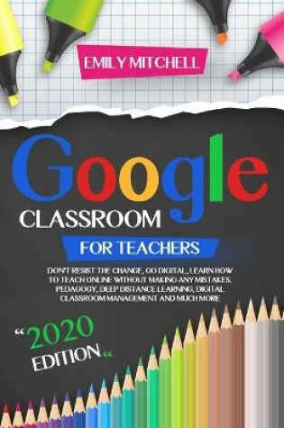 Cover of Google Classroom For Teachers