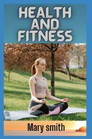 Cover of HEALTH And FITNESS