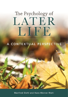 Book cover for The Psychology of Later Life