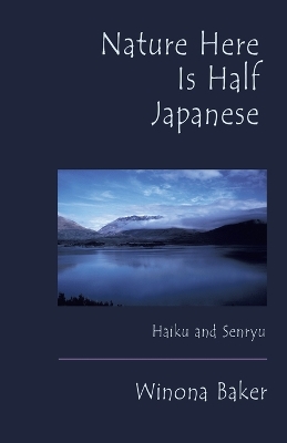 Book cover for Nature Here Is Half Japanese