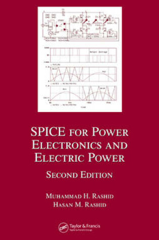 Cover of SPICE for Power Electronics and Electric Power, Second Edition