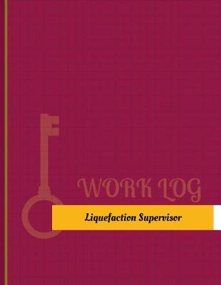 Cover of Liquefaction Supervisor Work Log
