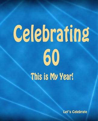 Cover of Celebrating 60