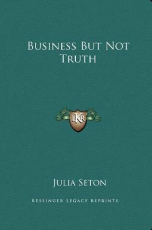 Cover of Business But Not Truth