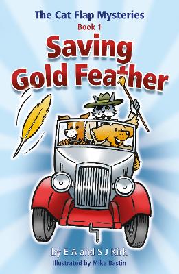 Book cover for The Cat Flap Mysteries: Saving Gold Feather (Book 1)