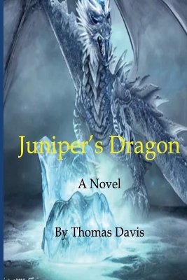 Book cover for Juniper's Dragon