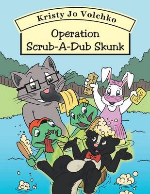 Book cover for Operation Scrub-A-Dub Skunk