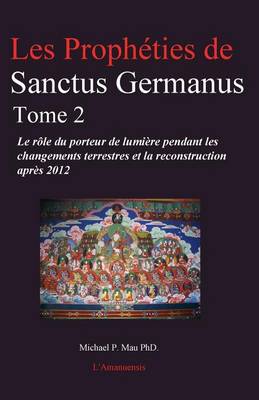 Book cover for Les Propheties de Sanctus Germanus Tome 2